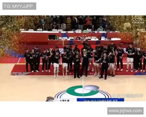 上海篮球队杯赛表现分析展现实力与团队协作的完美结合 上海篮球队杯赛表现分析展现实力与团队协作的完美结合